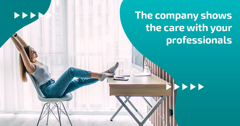 The company shows the care with your professionals.